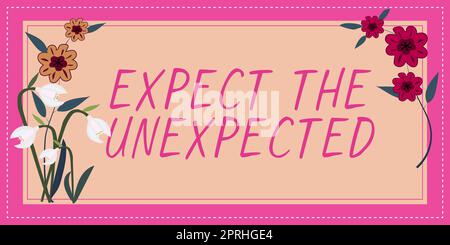 Text, der Inspiration zeigt Erwarten Sie das unerwartete, Wort geschrieben auf alles kann passieren Betrachten Sie alle möglichen Ereignisse Stockfoto
