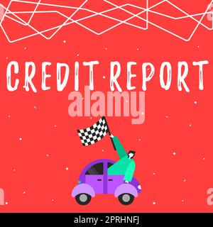 Textzeichen, das den Kreditbericht, das Konzept und die Bedeutung von „Borrowing Rap Sheet Bill and Dues Payment Score Debt History“ anzeigt Stockfoto