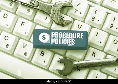 Textzeichen mit Verfahrensrichtlinien Schritte zu Leitprinzipien Regeln und Vorschriften. Schritte des Geschäftskonzepts zu Leitprinzipien Regeln und Vorschriften Stockfoto