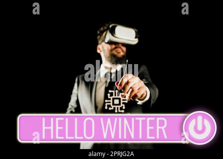 Konzeptionelle Bildunterschrift Hallo Winter, Geschäftsübersicht die kälteste Jahreszeit des Jahres in polaren und gemäßigten Zonen Stockfoto