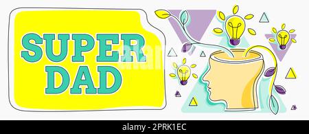 Das Textzeichen zeigt Super Dad, Business overview Children Idol und Super Hero als Inspiration Stockfoto