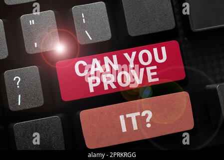 Handgeschriebener Text Hören Sie auf, Zeit zu verschwenden, wenn Sie jemanden um Beweismittel oder eine Genehmigung bitten Stockfoto