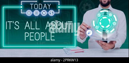 Text zeigt Inspiration IT S is All About People, Internet Concept Public Society gesamter Körper von Personen eine Gemeinschaft Stockfoto