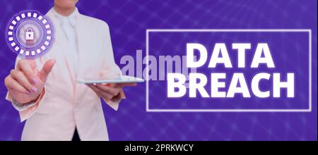 Inspiration zeigt Zeichen Data Breach, Word für Sicherheitsvorfälle, bei denen vertrauliche geschützte Informationen kopiert wurden Stockfoto