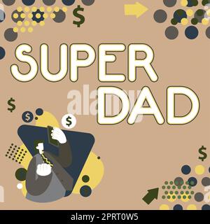 Schild zeigt Super Dad, Konzept bedeutet Kinder Idol und Superheld eine Inspiration zu schauen Stockfoto