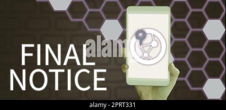 Textschild mit Abschlussmitteilung, formeller Erklärung zur Geschäftsidee oder Warnung, dass Maßnahmen ergriffen werden Stockfoto