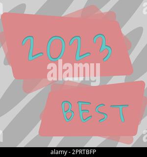 Textschild mit 2023 Best, Word für höchste Qualität in allen Bereichen, die sich auf das nächste Jahr vorbereiten Stockfoto