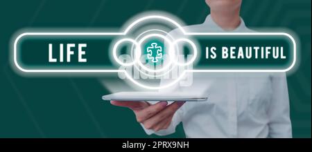 Handschriftschild Leben ist schön, Geschäftsidee Gehen Sie zu Abenteuerurlaub, genießen und entspannen Sie sich, um die Natur jeden Moment zu befriedigen Stockfoto