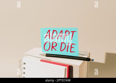 Konzeptionelle Anzeige ADAPT oder die, Geschäftsidee Seien Sie flexibel auf Änderungen, um Ihren Geschäftsbetrieb fortzusetzen Stockfoto