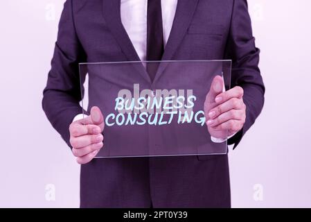 Inspiration showing sign Business Consulting, Business Showcase verbindet Praxis der akademischen theoretischen Expertise Stockfoto