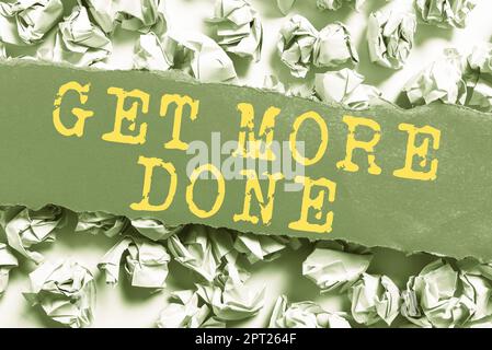 Schreiben mit Text Get More Done, Internet Concept Checklist Organized Time Management Start Hard Work Act Stockfoto