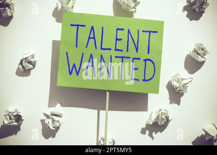 Textschild mit der Angabe „Talent Wanted“, Wort für die Methode zur Identifizierung und Extraktion relevanter begabter Stockfoto