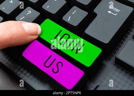 Inspiration showing sign Join US, concept mean Melden Sie sich in der Community an Team oder Blog Melden Sie sich bei Social Media an Stockfoto