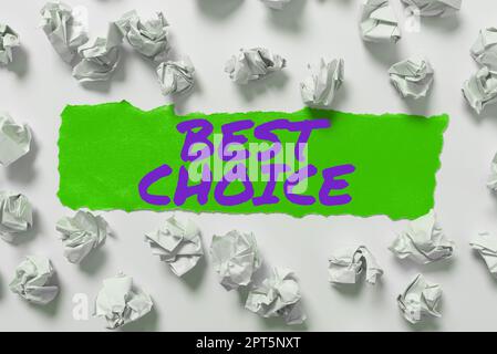 Handschriftliche Texte Beste Wahl, konzeptuelles Foto definiert als die beste Option, die ein Individuum wählen sollte Stockfoto