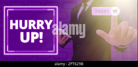 Konzeptionelle Bildunterschrift Beeilen Sie sich, Geschäftsidee jemand zu bitten, eine Arbeit sehr schnell zu erledigen, lässt Sie ermutigen Stockfoto