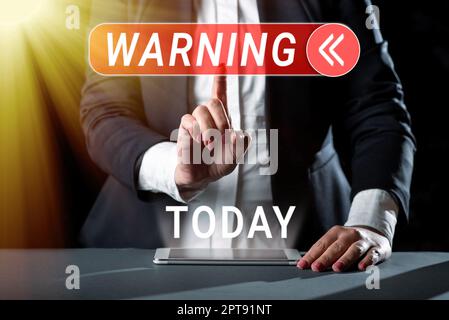 Textschild mit Warnung, Aussage zur Geschäftsübersicht oder Ereignis, das auf eine mögliche oder drohende Gefahr hinweist Stockfoto