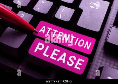 Text zeigt Inspiration Achtung Bitte, Geschäftsübersicht informell ein Vorteil oder etwas Extra wie Geld Computer Tastatur und Symbol.Infor Stockfoto
