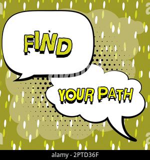 Textschild mit „Find Your Path“, „Word for Search“ für einen Weg zum Erfolg Motivation Inspiration Stockfoto