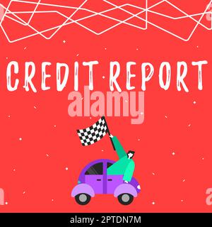 Textzeichen, das den Kreditbericht, das Konzept und die Bedeutung von „Borrowing Rap Sheet Bill and Dues Payment Score Debt History“ anzeigt Stockfoto