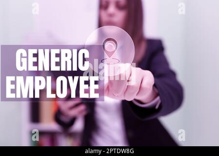 Inspiration zeigt Zeichen Generic Employee, Business Idea einer von einem anderen in der Regel für Löhne oder Gehalt beschäftigt Stockfoto