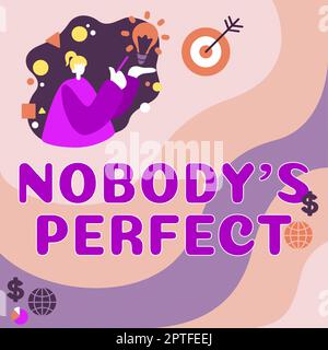 Das Schild „Nobody S is Perfect“ (Nobody S ist perfekt) heißt, dass jeder Fehler macht oder Fehler macht wichtige Informationen, die zwischen Business Team H angezeigt werden Stockfoto