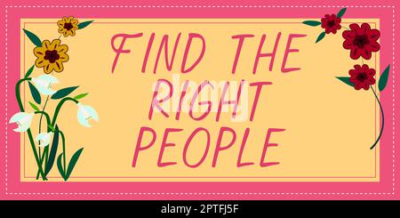 Inspiration mit Schild Finden Sie die richtigen Personen, Business Showcase Suchen Sie nach einer kompetenten Person Stellen Sie geeignete Mitarbeiter ein Stockfoto