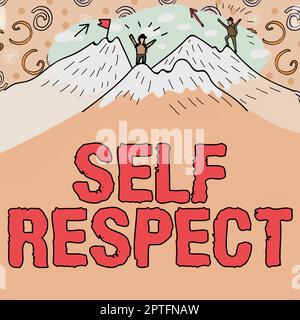 Ein Schild mit Selbstachtung, Stolz auf das Geschäft und Selbstvertrauen zeigt, dass du für dich selbst eintrittst Stockfoto