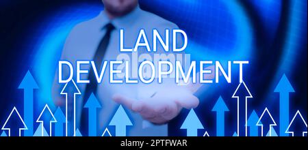 Inspiration zeigt Zeichen Landentwicklung, konzeptuelle Foto Prozess des Erwerbs von Land für den Bau von Infrastrukturen Stockfoto