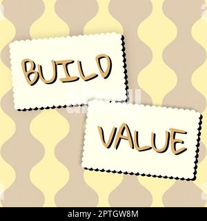 Schreiben Anzeige Text Build Value, konzeptuelle Foto effizient genug, um Gewinn nach Kosten zu generieren Stockfoto