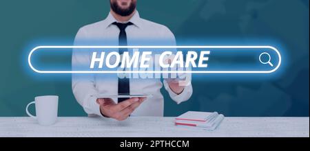 Schild zeigt Home Care, Business Idea Ort, wo zeigen kann den besten Service des Komforts gemacht Stockfoto
