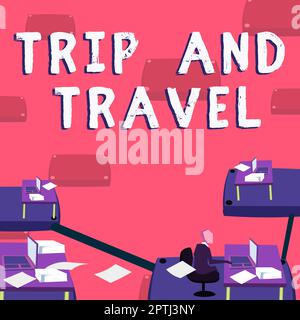 Ein Schild mit der Aufschrift „Trip and Travel“, ein Wort über berühmte Wahrzeichen und die Planung von Reisezielen Stockfoto