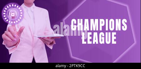 Inspiration zeigt Zeichen Champions League, Wort für jährlich Fußballwettbewerb aus jedem Land in Europa Stockfoto
