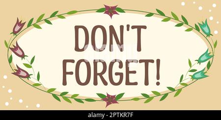 Textunterschrift präsentiert Don't Forget, Wort für jemanden bitten, die Verbindung mit anderen zu halten Stockfoto