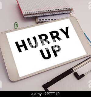 Begrifflicher Titel Beeilen Sie sich, Geschäftsübersicht Wenn Sie jemanden sehr schnell um eine Aufgabe bitten, können Sie ihn ermutigen Stockfoto