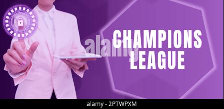 Inspiration zeigt Zeichen Champions League, Wort für jährlich Fußballwettbewerb aus jedem Land in Europa Stockfoto