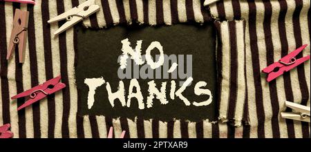 Schreiben mit Text Nein, Danke, Wort für die Beantwortung der Frage mit diesen Worten, um Empfang oder Ablehnung zu zeigen Stockfoto