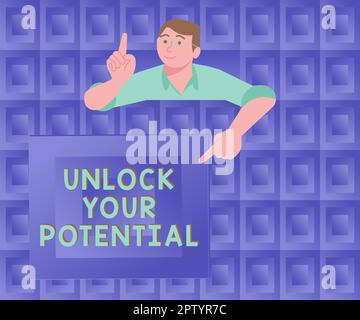 Textzeichen mit dem Hinweis „Entwirf dein Potenzial, Internetkonzept Entfesseln Sie die Fähigkeiten, die zu zukünftigen Erfolgen führen können.“ Stockfoto