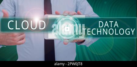 Schild mit Anzeige von Cloud Data Technology, Business Idea Speichern und Zugriff auf Daten und Programme über das Internet Stockfoto