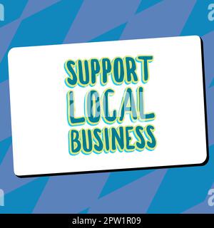 Handschrift Text Support Local Business, Word geschrieben über die Steigerung der Investitionen in Ihrem Land oder Ihrer Stadt Stockfoto