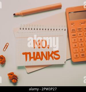 Schreiben Anzeige Text Nein, Danke, Geschäftsübersicht Beantwortung Frage mit diesen Wörtern zeigen Annahme oder Ablehnung Stockfoto