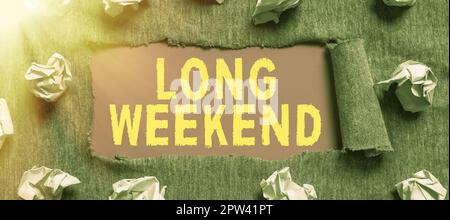Schild zeigt langes Wochenende, Business Schaufenster längerer Urlaub Urlaubszeit entspannende Freizeit Stockfoto