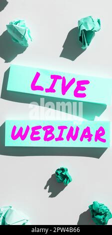 Schild mit Live-Webinar, Word für interaktives Seminar, übertragen über das Internet in Echtzeit Stockfoto