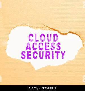 Handschriftliches Schild „Cloud Access Security“, Konzept zum Schutz cloudbasierter Systeme, Daten und Infrastruktur Stockfoto