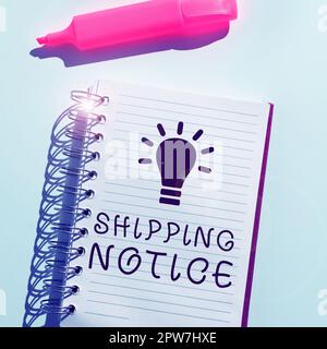 Schrift mit Text Versandanzeige, Geschäftsübersicht Schiffe, die gemeinsam betrachtet werden, insbesondere solche in einem bestimmten Bereich Stockfoto
