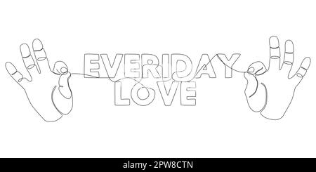 Eine ununterbrochene Handlinie mit einer Schnur mit dem Wort "Everyday Love". Stock Vektor