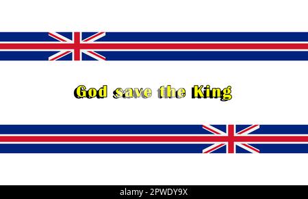 Britische Flagge und Gott schütze den König, Hymne des vereinigten Königreichs adressiert an König karl III. Die von der Krönung bis zu den olympischen Spielen weitergesungen werden. Stockfoto