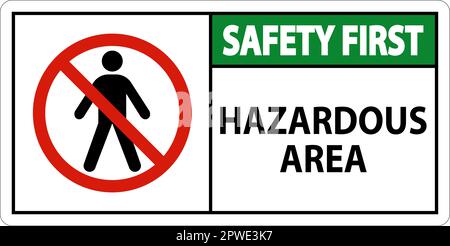 Schild „Safety First Sign“ Für Gefahrenbereiche Auf Weißem Hintergrund Stock Vektor
