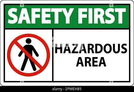 Schild „Safety First Sign“ Für Gefahrenbereiche Auf Weißem Hintergrund Stock Vektor