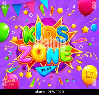 Banner für die Kinderzone mit Ballons, Flaggen und Konfetti, Vektor-Cartoon-Hintergrund für Kinderspielplatz. Poster für Kinderbereich für Geburtstagsfeier, Kinder Stock Vektor