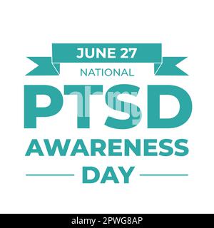 Typografie-Poster zum National PTSD Awareness Day. Posttraumatische Belastungsstörung. Jährliche Veranstaltung in den USA im Juni 27. Vektordarstellung Stock Vektor